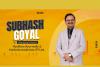 Meet Subhash Goyal: The Philanthropist Bringing Ayurvedic Healing to the Forefront!