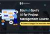 EduHubSpot’s AI for Project Management Course: A Game-Changer for Next-Gen PMs
