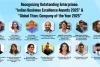 Recognizing Outstanding Enterprises: ‘Indian Business Excellence Awards 2025’ & ‘Global Titan: Company of the Year 2025’