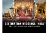 Destination Weddings India Leads a New Era as India’s First Wedding Venue Booking Platform