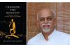 A Journey Beyond Ambition: Krishna Kumar Marayil’s “Crossing The Rubicon – Wisdom Trails With The Old Monk”