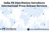 India PR Distribution Introduces International Press Release Services