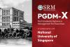 SRMIST Launches 15-Month PGDM-X Programme for Working Professionals in Collaboration with NUS Singapore
