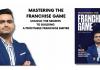 Mastering the Franchise Game: Unlock the Secrets to Building a Profitable Franchise Empire