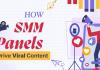 SMM Panel Behind Today’s Viral Content Boom