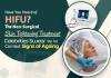 Have You Heard of HIFU? The Non-Surgical Skin Tightening Treatment Celebrities Swear by to Combat Signs of Ageing