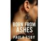 Love and Danger Intertwined — The Dark Romance of Born From Ashes