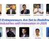 Top 10 Entrepreneurs Are Set to Redefine Their Industries with Innovation in 2026