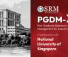 SRMIST Launches 15-Month PGDM-X Programme for Working Professionals in Collaboration with NUS Singapore