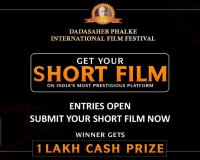 Short Film Submissions are Live, Submit Your Short Film at Dadasaheb Phalke International Film Festival
