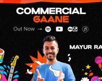 Mayur Rao’s debut EP COMMERCIAL GAANE is a must listen