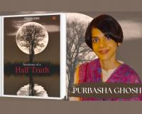 Purbasha Ghosh’s novel “Anatomy of a Half Truth” takes readers on an emotional rollercoaster