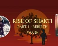 A Tale of Consciousness and Compassion: Discovering Rise of Shakti with Piyush Mehta