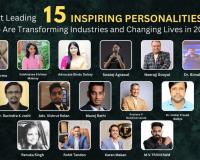 Meet Leading 15 Inspiring Personalities Who Are Transforming Industries and Changing Lives in 2024