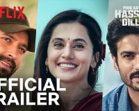 Trailer of 'Phir Ae Haseen Dilruba' Released