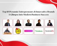 Top 10 Dynamic Entrepreneurs and Innovative Brands: A Glimpse into Modern Business Success