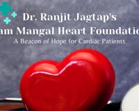 Dr. Ranjit Jagtap’s Ram Mangal Heart Foundation: A Beacon of Hope for Cardiac Patients