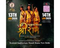 Raghukul Nayak Shri Ram Ramleela to Grace Delhi at Kamani Auditorium