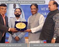 Prestigious Bharat Medical Excellence Award Bestowed Upon Implantologist Dr. Bharat Agravat at Top Doctors Meet