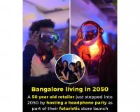 Peak Bengaluru Feb 2050. Futuristic launch for a Futuristic store. 1st time in India