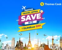 Thomas Cook Festive Travel Offer: Save Up to INR 12,000 on Bookings for Your Next Great Holiday