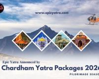 Chardham Yatra Packages Announced by Epic Yatra for the 2026 Pilgrimage Season