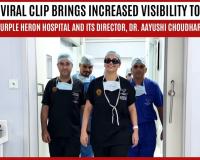 Viral Clip Brings Increased Visibility to Purple Heron Hospital and Its Director, Dr. Aayushi Choudhary