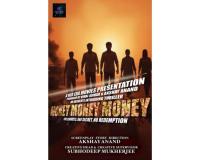 ‘MONEY MONEY MONEY’ A Raw Psychological Crime Thriller Set to Announce