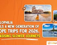 Thrillophilia Unveils a New Generation of Europe Trips for 2026, Emphasising Slower Journeys