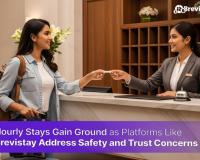 Hourly Stays Gain Ground as Platforms Like Brevistay Address Safety and Trust Concerns