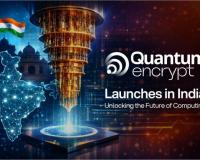 Quantum Encrypt Launches in India to Build the Nation’s Post Quantum Digital Future