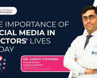 The importance of social media in doctors’ lives today: Insights from Dr. Garvit Chitkara