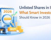 Unlisted Shares in India: What Smart Investors Should Know in 2026