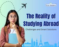 The Reality of Studying Abroad: Challenges and Smart Solutions