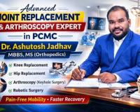 Advanced Joint Replacement and Arthroscopy Expert in PCMC – Dr. Ashutosh Jadhav