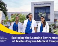 Exploring the Learning Environment at Texila American University’s Guyana Medical Campus