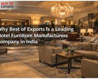 Why Best of Exports Is a Leading Hotel Furniture Manufacturers Company in India