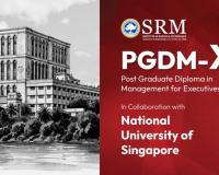SRMIST Launches 15-Month PGDM-X Programme for Working Professionals in Collaboration with NUS Singapore