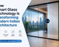 How Smart Glass Technology Is Transforming Modern Indian Architecture