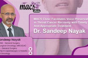 MACS Clinic Facilitates Voice Preservation in Throat Cancer Recovery with Timely and Appropriate Treatment