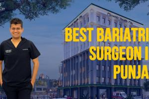 The Ultimate Guide to Choosing The Best bariatric surgeon in Punjab