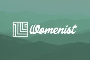 Earn While You Learn: Womenist Empowers Financial Independence on Your Terms