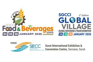 SGCCI to organise ‘Food & Beverages Expo’ and ‘SGCCI Global Village’ from 24th to 26th January 2026 at SIECC, Sarsana, Surat