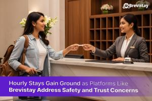 Hourly Stays Gain Ground as Platforms Like Brevistay Address Safety and Trust Concerns