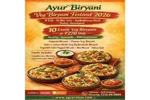 Ayur Biryani Festival 2026: Celebrating Heritage, Health, and Taste in Ahmedabad
