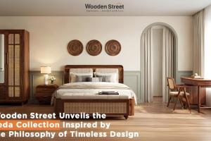 Wooden Street Exclusively Launches the Veda Collection to Bring Timeless Indian Philosophy into Modern Living