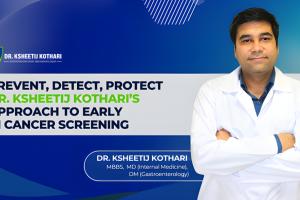 Dr. Ksheetij Kothari on Gastrointestinal Cancer Screening: The Importance of Early Detection and What Every Patient Should Know
