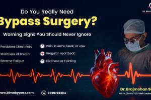 Do You Really Need Bypass Surgery? Warning Signs You Should Never Ignore