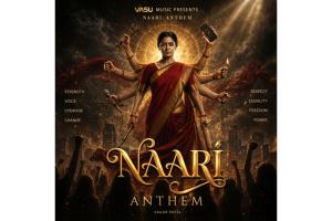 Vasu Healthcare Launches AI-Created ‘Naari Anthem’ Celebrating Strength and Care