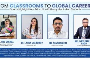 From Classrooms to Global Careers: Experts Highlight New Education Pathways for Indian Students
